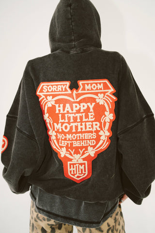 Happy Little Mother Sorry Mom Hoodie